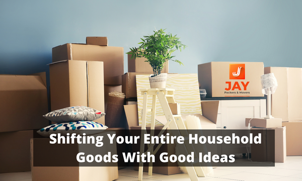 Shifting Your Entire Household Goods