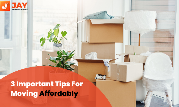 3 Important tips for moving affordably