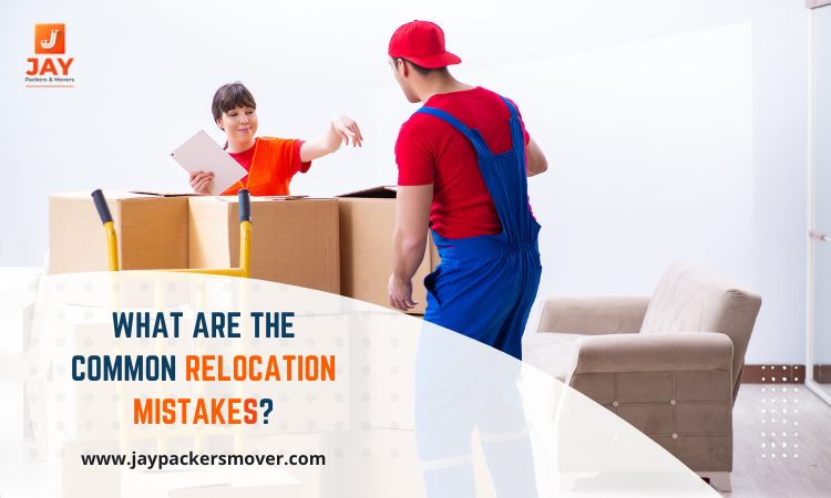 COMMON RELOCATION MISTAKES